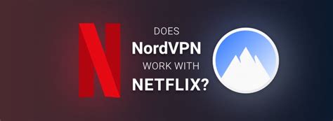Does Nordvpn Work With Netflix Tested In 2023 Cybernews