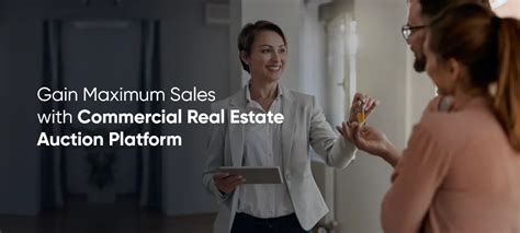 Gain Maximum Sales With Commercial Real Estate Auction Platform