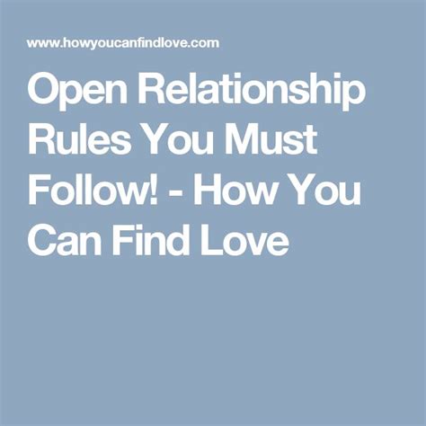 4 Open Relationship Rules You Must Follow Relationship Rules Open