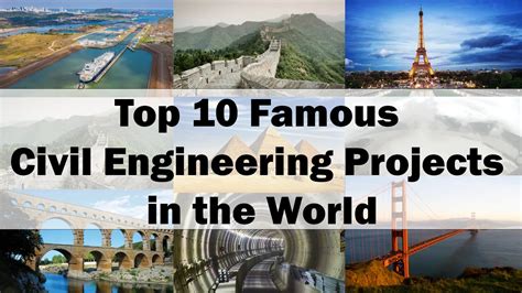 Top 10 Famous Civil Engineering Projects In The World