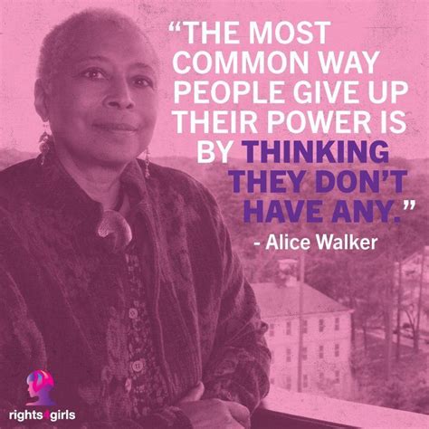 Alice Walker Fierce Women Alice Walker Strong Quotes