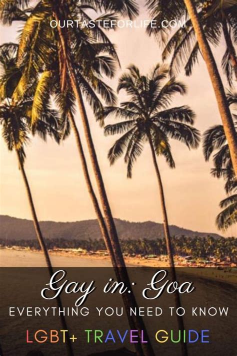 gay in goa a lgbtq travel guide our taste for life