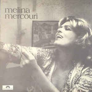Melina Mercouri Melina Mercouri 1975 Gatefold Vinyl Discogs