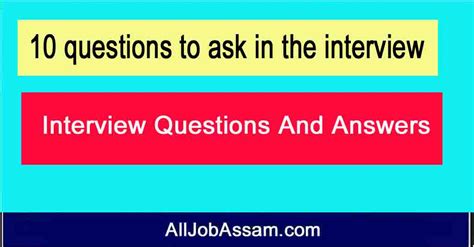 10 Questions To Ask In The Interview Interview Questions And Answers