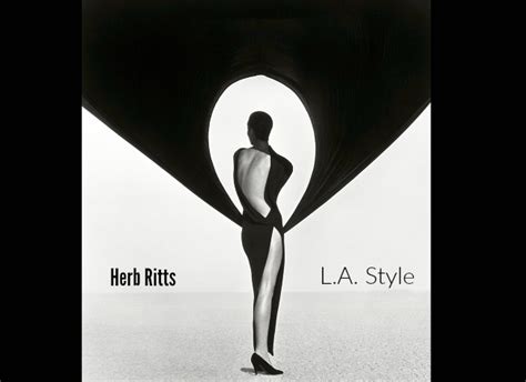 Photographer Herb Ritts L A Style And His Strong Signature Of Sensuality Being Ron