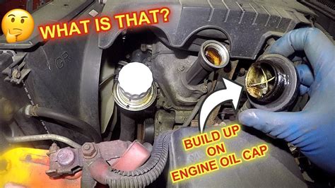 Engine Oil Cap Has Build Up What Is That And Should You Be Worried Youtube