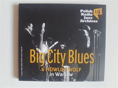 Big City Blues And Howlin Wolf In Warsaw Głogów Licytacja Na Allegro