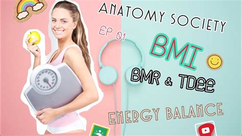 BMI & BMR & TDEE & ENERGY BALANCE (ดัชนีมวลกาย )Anatomy Society EP1 ...