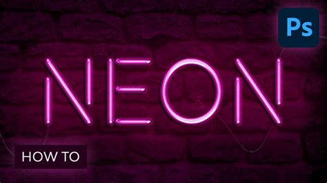 How To Create A Realistic Neon Light Text Effect In Adobe Photoshop 2022