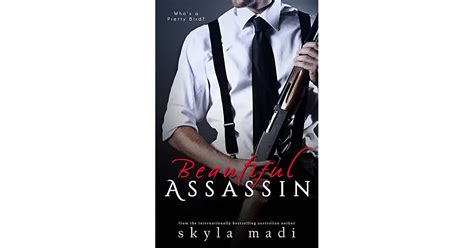 Beautiful Assassin Syndicate 1 By Skyla Madi
