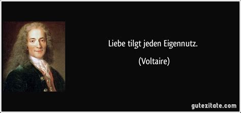 Nötig, um sie zu fassen. Liebe tilgt jeden Eigennutz.