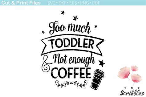 Free Free 109 Coffee Toddler Svg SVG PNG EPS DXF File