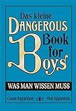Dangerous Book For Boys Das Einzig Wahre Handbuch F R V Ter Und Ihre S Hne Amazon De Conn