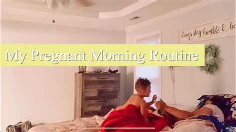 Pregnant Morning Routine Sahm Youtube