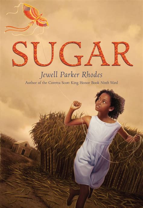 Percent, maximum color icumsa, all final at time of shipment kg paper bag. Sugar | Children's Fiction by Jewell Parker Rhodes