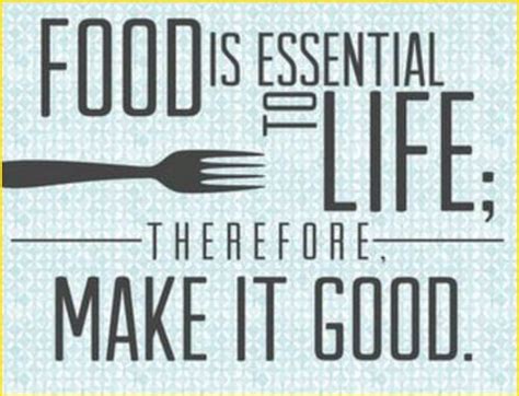 Food Quotes 35 Very Delicious Quotes Every Food Lover Must See