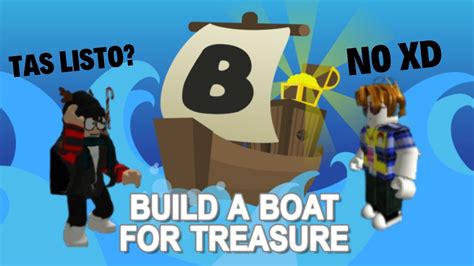 Jugando Build A Boat For Treasure Con Un Amigo Roblox Youtube