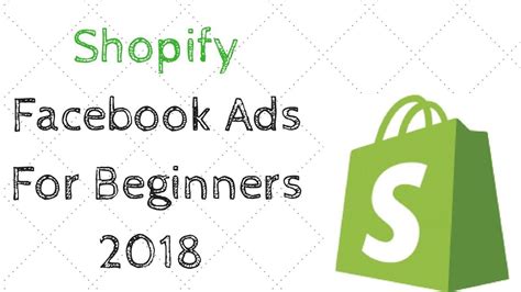 Shopify Facebook Ads For Beginners 2018 Shopify Facebook Ads Strategy