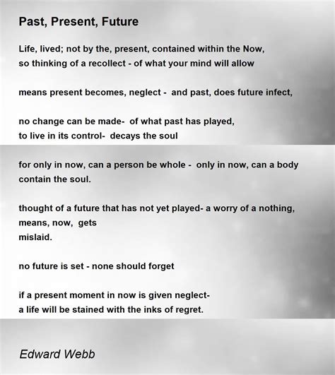 Past Present Future Past Present Future Poem By Edward Webb