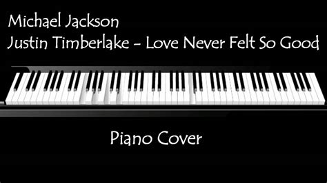 Michael Jackson Justin Timberlake Love Never Felt So Good Piano
