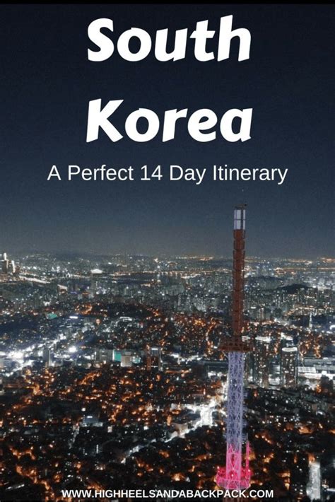 Korea Itinerary 14 Magical Days In The Land Of Morning Calm Asia