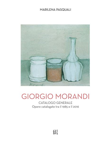 À partir du 21 juillet, l'accès au musée nécessite la présentation d'un pass sanitaire européen pour toutes les personnes de 18 ans et plus. Giorgio Morandi, Catalogo generale - Fondazione Ragghianti