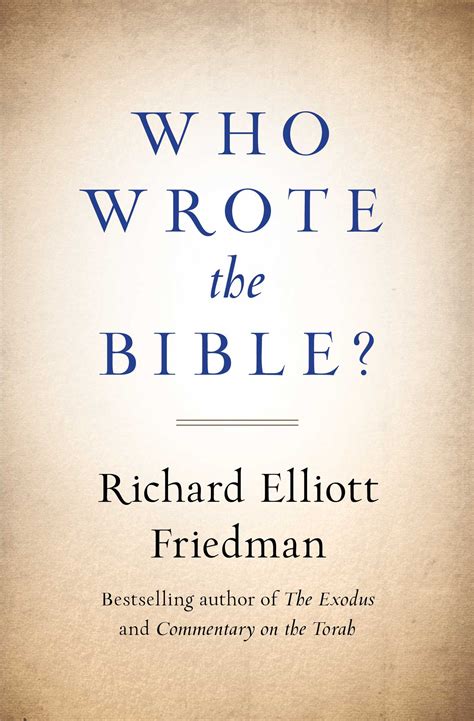 Who Wrote The Bible Book By Richard Friedman Official Publisher