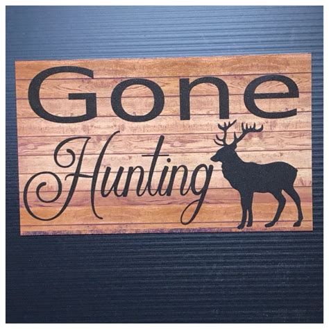 Gone Hunting Deer Stag Sign The Renmy Store Hunting Decor Signs