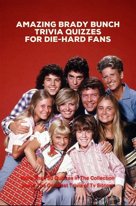 Amazing Brady Bunch Trivia Quizzes For Die Hard Fans More Than 50