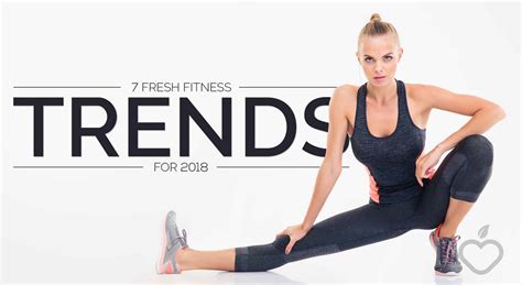 7 Fresh Fitness Trends For 2018 Positive Health Wellness