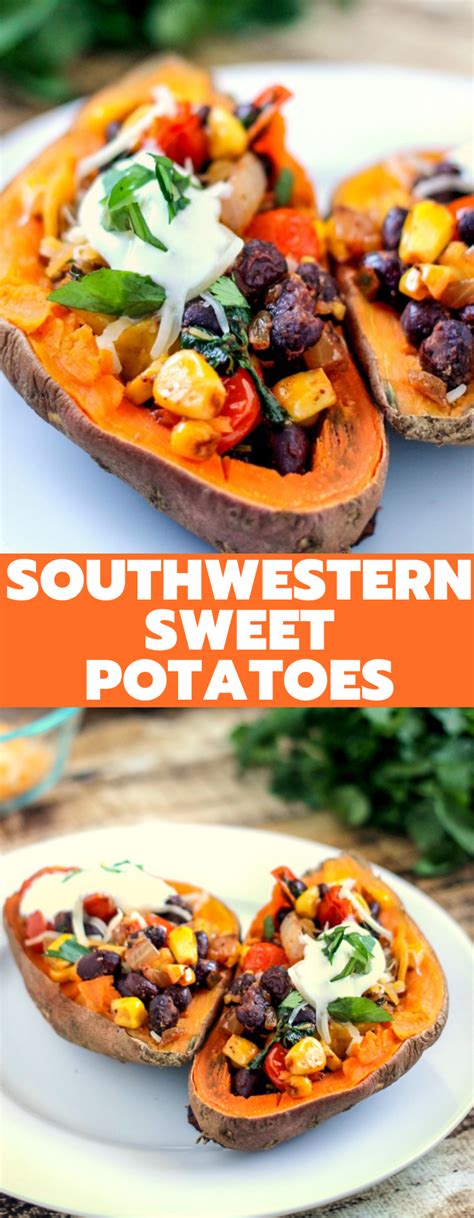 Southwestern Stuffed Sweet Potatoes Are Full Of Beans Corn And Spices