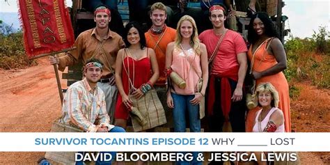 Survivor Tocantins Episode 12 Why Lost Rhapup With David Bloomberg
