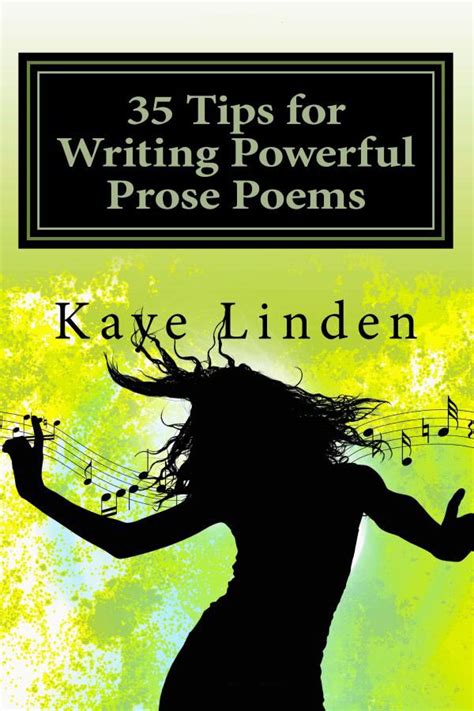 These three sentences are prose as well. Prose Poems | Kaye Linden