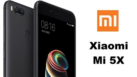 Xiaomi Mi 5x Launched Price Specifications All Features And Full