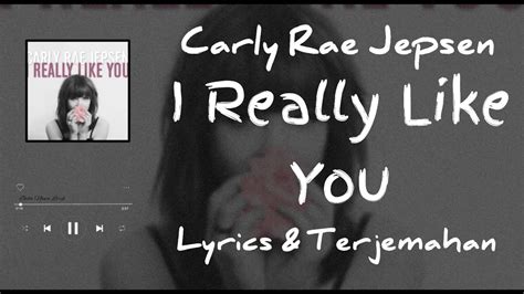 Carly Rae Jepsen ~ I Really Like You Lyrics And Terjemahan Youtube