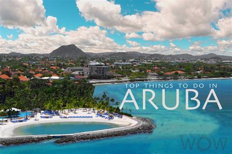 Top 10 Things To Do In Aruba Aruba Vacations Aruba Travel Caribbean