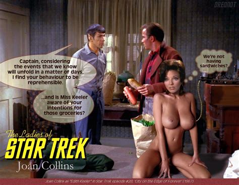 Post 556188 Drednot Edith Keeler Fakes James T Kirk Joan Collins