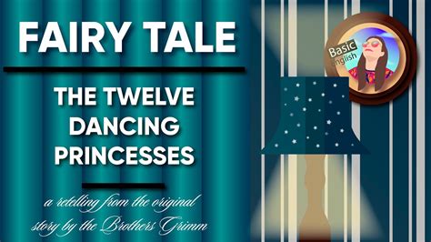 2 The Twelve Dancing Princesses Fairy Tales Listen And Enjoy