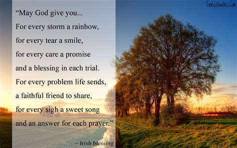 May God Give You For Every Storm A Rainbow For Every Tear A Smile