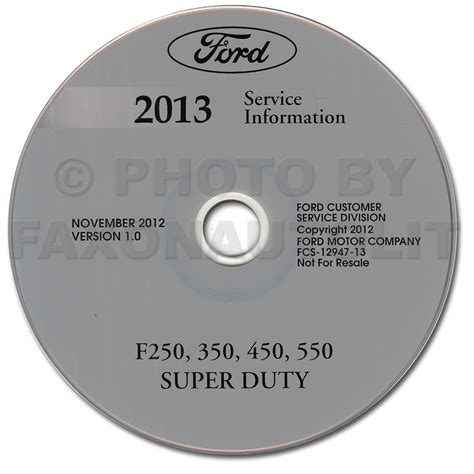 2013 Ford F250 F350 F450 F550 Super Duty Truck Repair Shop Manual On Cd