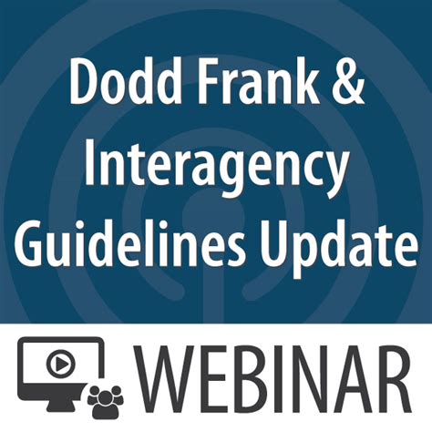 Dodd Frank And Interagency Guidelines Update