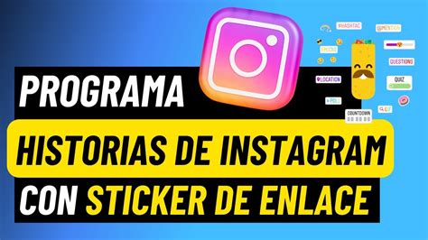 Cómo programar historias de Instagram con el Sticker de enlace