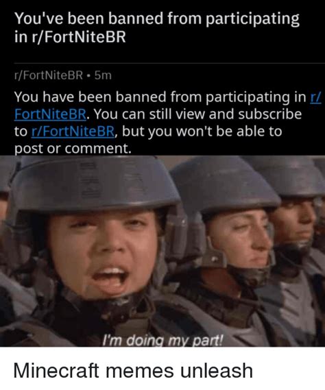 Youve Been Banned From Participating In Rfortnitebr Rfortnitebr 5m You