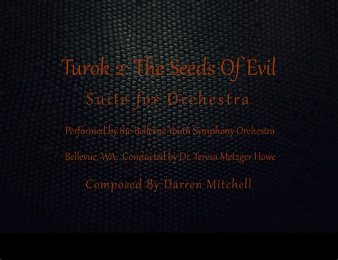 Turok 2 The Seed Of Evil Suite For Orchestra Darren Mitchell
