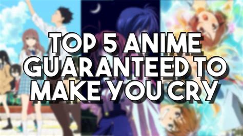 Top 5 Anime Guaranteed To Make You Cry Hd Youtube