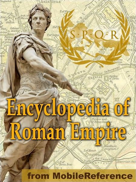 Encyclopedia Of Roman Empire By Mobilereference Ebook Barnes And Noble®