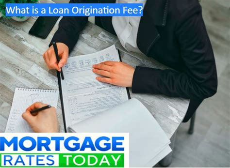 Loan Origination Fee Mortgage Rates