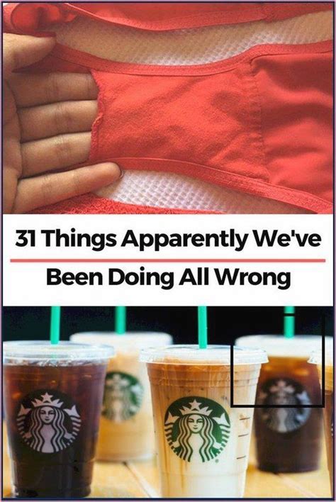 31 things you may have been doing wrong your entire life healthy beat in 2020 life hacks