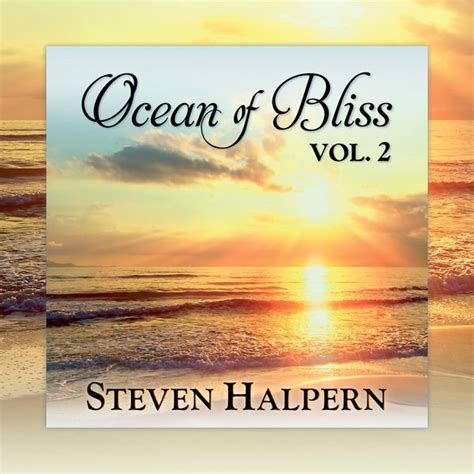 Steven Halpern Ocean Of Bliss Vol 2 2022 Softarchive