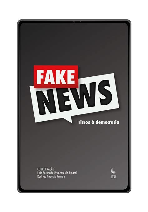 Ebook Fake News Riscos Democracia Iasp